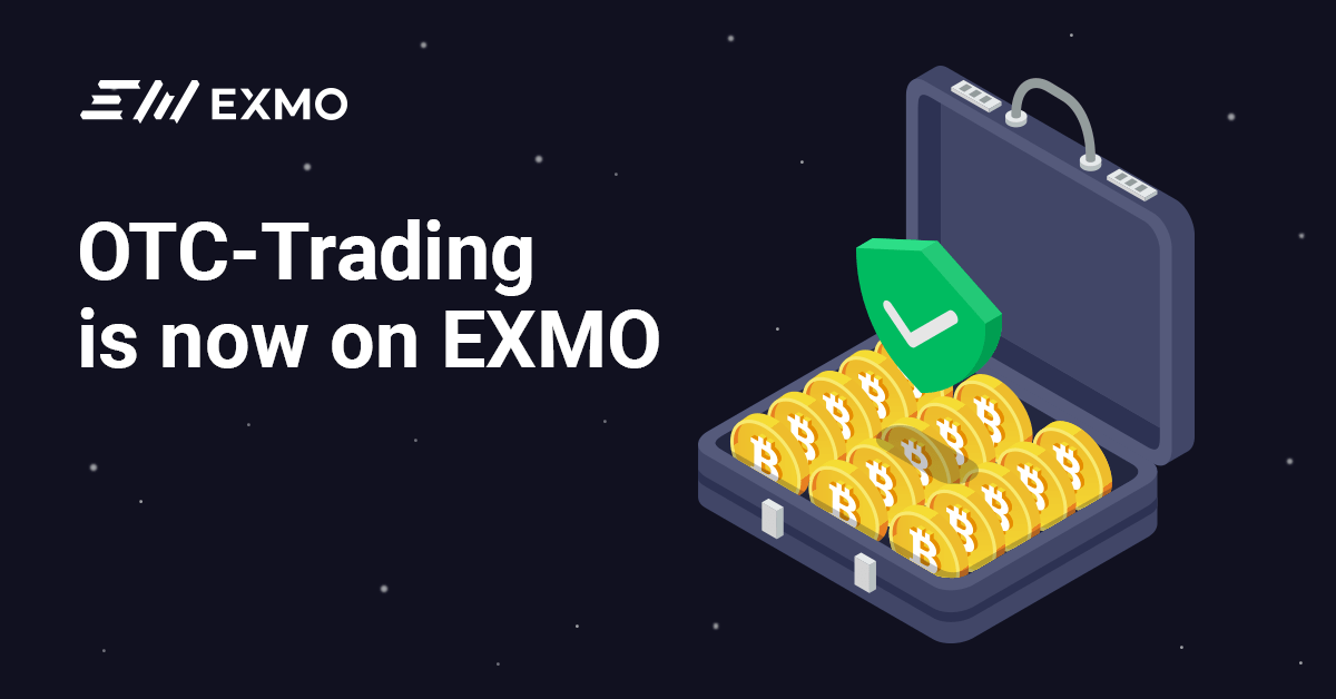 OTCTrading is Now Available on EXMO EXMO Info Hub