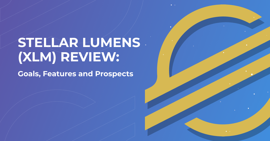 Stellar Lumens (XLM) Review | EXMO Hub